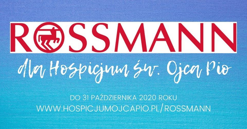 Zakupy w Rossmannie to pomoc dla pszczyńskiego hospicjum!